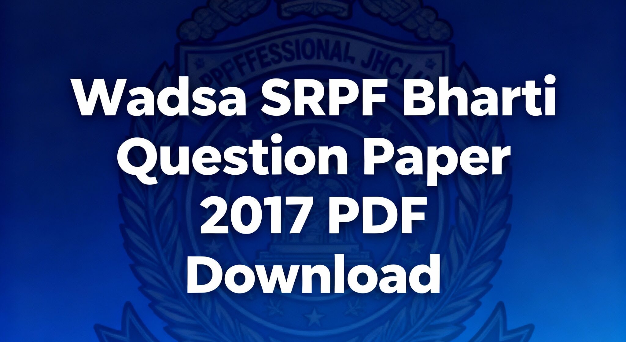 Wadsa SRPF Bharti 2017